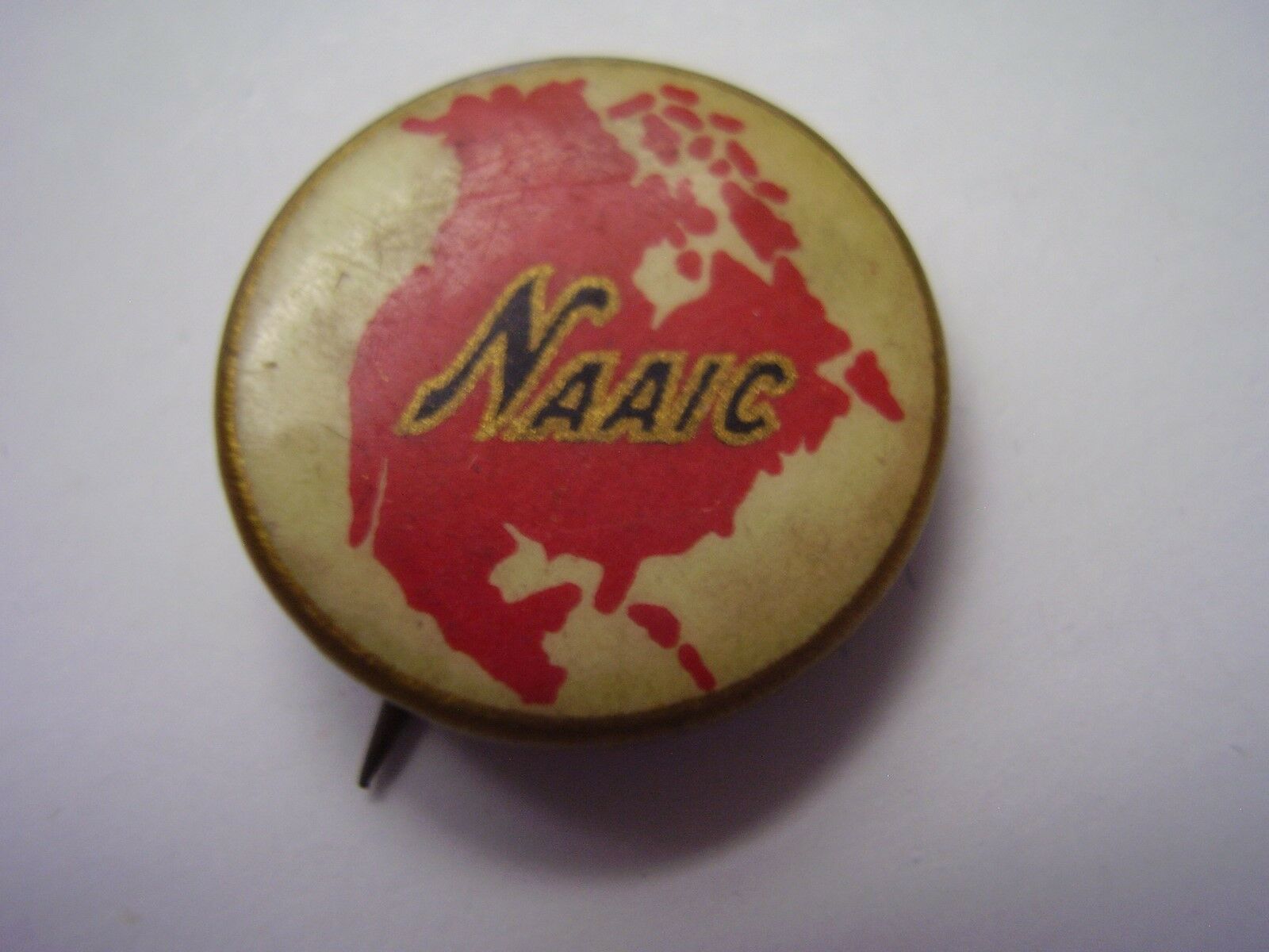 Vintage Naaic North America Accident Insurance Co Pinback Pin Button